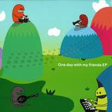 Billy Dalessandro / Mark Henni - One Day With My Friends Ep