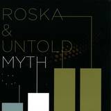 Roska & Untold - Myth