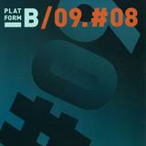 Platform B - 08. #09