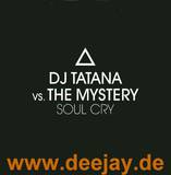 Dj Tatana Vs. The Mystery - Soulcry *remixes*