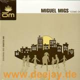 Miguel Migs - Come On