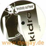 Kidro - Anybody Out There