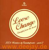 Loose Change - Straight From *2*