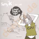 Samy K - Freak U Up