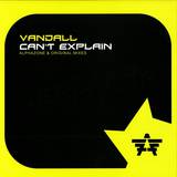 Vandall - Cant Explain