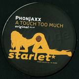 Phonjaxx - A Touch Too Much