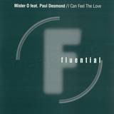 Mister O Feat. Paul Desmond - I Can Feel Love