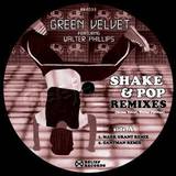 Green Velvet - Shake & Pop Remixes