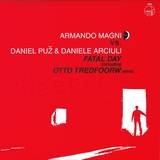 Armando Magni Vs. Daniel Puz & - Fatal Day