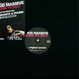 Kid Massive - Ease Yo Self