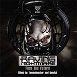 Raving Nightmare - Face The Future