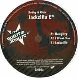 Bobby & Klein - Jackzilla Ep