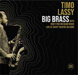 TIMO LASSY & RICKY-TICK - BIG BRASS LIVE AT SAVOY THEATRE HELSINKI