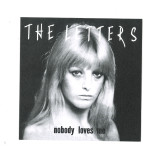 The LETTERS - Nobody Loves Me / Don’t Want You Back