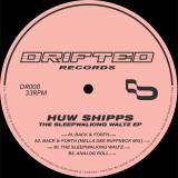 Huw Shipps - The Sleepwalking Waltz EP