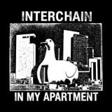 INTERCHAIN - IN MY APARTMENT