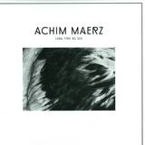 Achim Maerz - Long Time No See