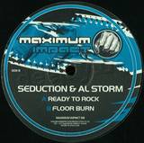 Dj Seduction & Al Storm - Ready 2 Rock / Floor Burn