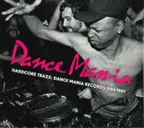 Various - Hardcore Traxx: Dance Mania Rec(1986-95)