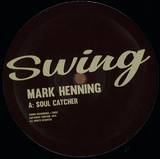 Mark Henning - Soul Catcher / Yellow