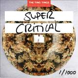 The Ting Tings - Super Critical