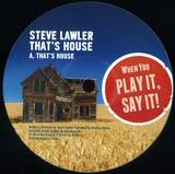 Steve Lawler - That's House