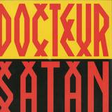 Docteur Satan - Docteur Satan