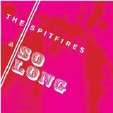 The Spitfires - So Long