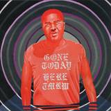 Byron The Aquarius - Gone Today Here Tomorrow