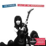 Pretenders - Last Of The Independents