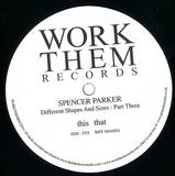 Spencer Parker - Different Shapes And Sizes : Part Three