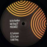 Archie Hamilton - Wild Thing Ep