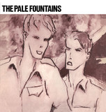 The Pale Fountains - (There's Always) Something On My Mind