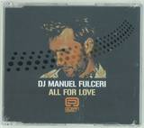 Dj Manuel Fulceri - All For Love *mcd*