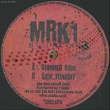Mrk1 - Summer Rain / Sick Tonight