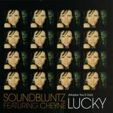 Soundbluntz Feat. Cheyne - Lucky