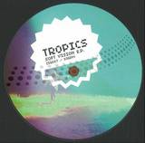 Tropics - Soft Vision Ep