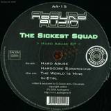 The Sickest Squad - Hard Abuse E.p.