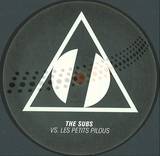The Subs Vs Les Petits Pilous - My Body's Gonna