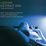 Winona - *1* Without You