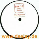 Fsk 18 Feat. Saskia - Das Ejakulat