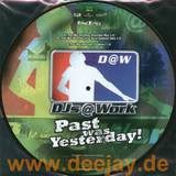 Djs @ Work - Past Was Yesterday *picture*