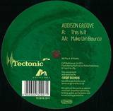 Addison Groove - This Is It / Make Um Bounce