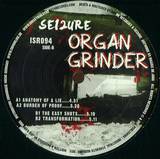 Sei2ure - Organ Grinder