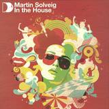 Martin Solveig - *2*  In The House