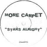 More Carpet - Stars Alright