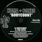 Koma & Bones - Bodycount / The Pipes