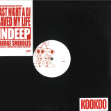 Indeep - Last Night A DJ Saved MY Life