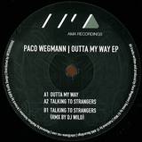 Paco Wegmann - Outta My Way Ep