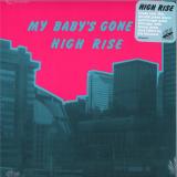 High Rise - My Baby's Gone LP